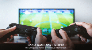 Can a Game Save a Life? The Untapped Power of Narrative Intervention