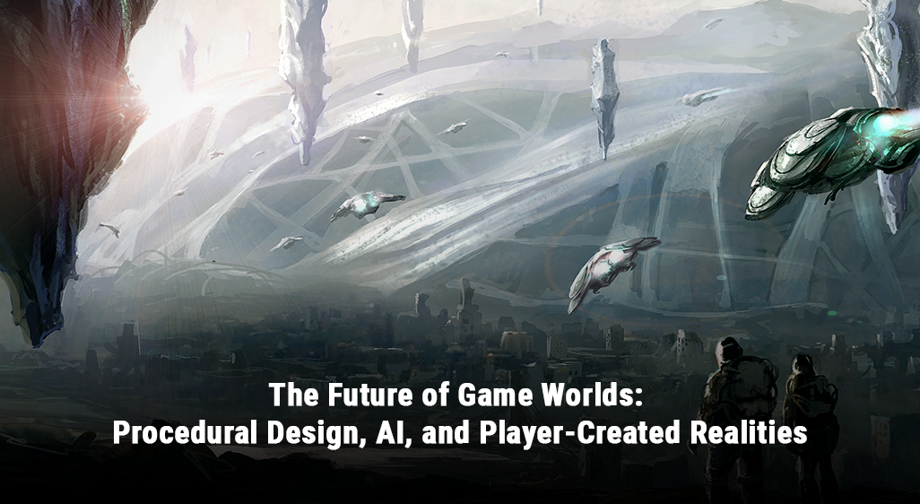 The Future of Game Worlds: Procedural Design, AI, and Player-Created Realities