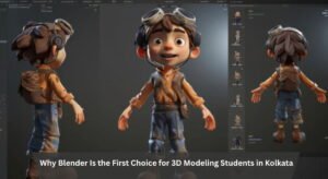 Why Blender Is the First Choice for 3D Modeling Students in Kolkata